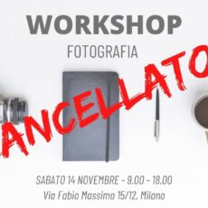 Workshop Fotografia – 14 Novembre 2020 – RIMANDATO IN DATA DA DEFINIRSI